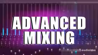 Chambers Courses Advanced Mixing [TUTORiAL]
