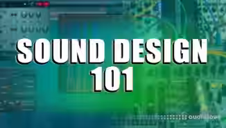 Chambers Courses Sound Design 101 [TUTORiAL]