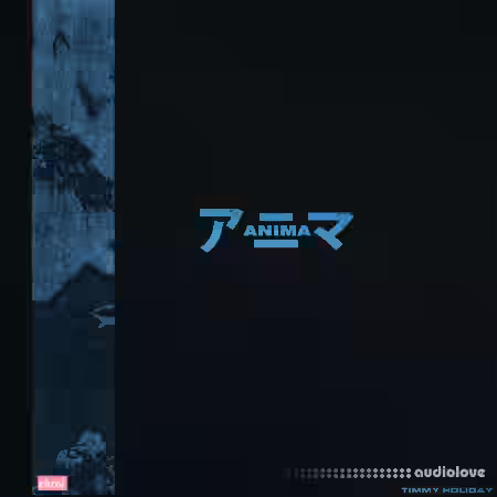 Chroí Music Library Timmy Holiday Anima Sample Pack (Compositions) [WAV] - Sample Pack Artwork