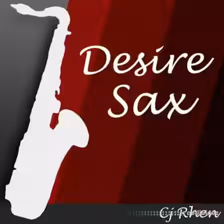 Cj Rhen Desire Sax [WAV] - Sample Pack Artwork