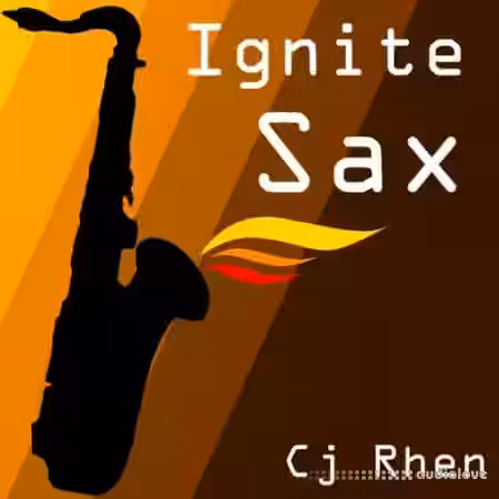Cj Rhen Ignite Sax [WAV] - Sample Pack Artwork