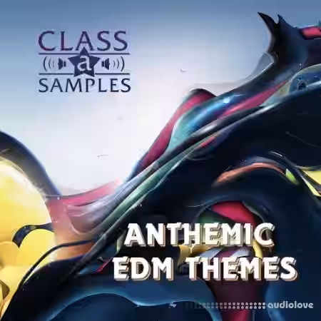 Class A Samples Anthemic EDM Themes [WAV, MiDi] - Sample Pack Artwork