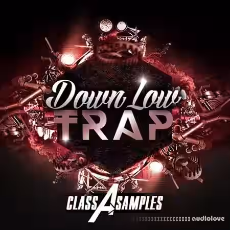 Class A Samples Down Low Trap [WAV, MiDi] - Sample Pack Artwork