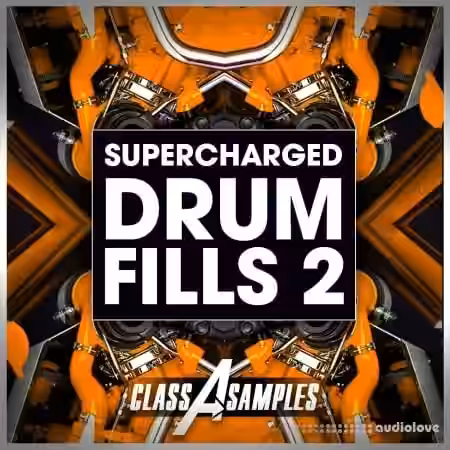 Class A Samples Supercharged Drum Fills Vol.2 [WAV] - Sample Pack Artwork
