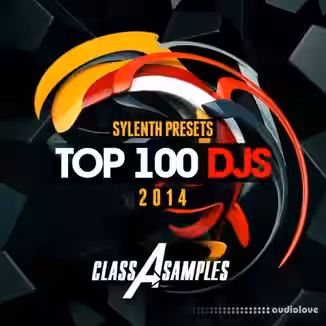 Class A Samples Top 100 Djs 2014 [Synth Presets]