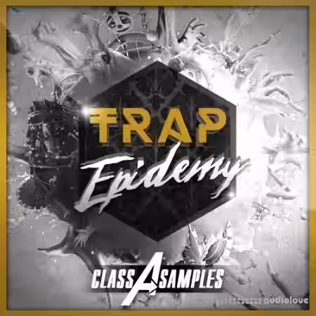 Class A Samples Trap Epidemy [WAV] - Sample Pack Artwork