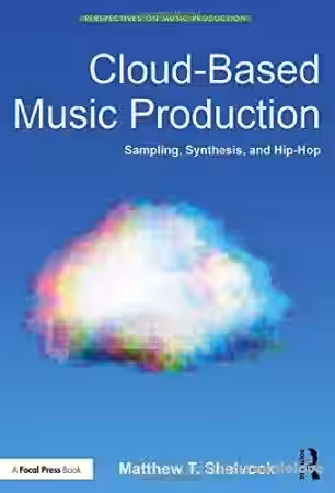 Cloud-Based Music Production: Sampling, Synthesis, and Hip-Hop - Sample Pack Artwork