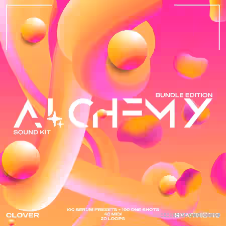 Clover + Synthetic Alchemy Sound Kit [BUNDLE] [WAV, MiDi, Synth Presets] - Sample Pack Artwork