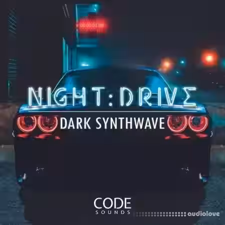 Code Sounds NightDrive Dark Synthwave [WAV] - Sample Pack Artwork