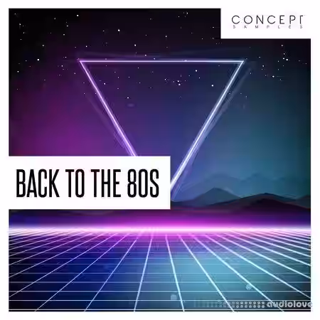 Concept Samples Back To The 80s [WAV] - Sample Pack Artwork
