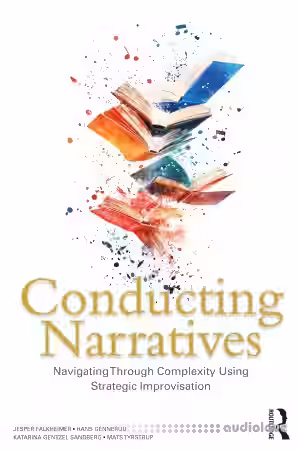 Conducting Narratives Navigating Through Complexity Using Strategic Improvisation - Sample Pack Artwork