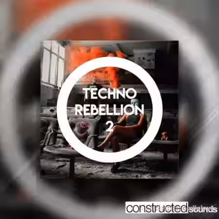 Constructed Sounds Techno Rebellion 2 [WAV] - Sample Pack Artwork