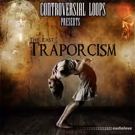 Controversial Loops The Last Traporcism [WAV, MiDi, REX, AiFF] - Sample Pack Artwork