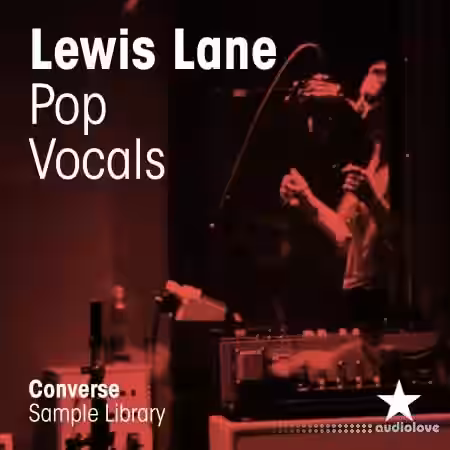 Converse Sample Library Lewis Lane Pop Vocals [WAV] - Sample Pack Artwork