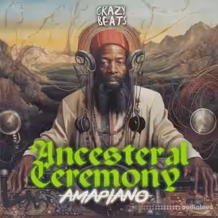 Crazy Beats Ancesteral Ceremony – Amapiano [WAV, MiDi] - Sample Pack Artwork