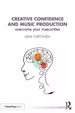 Creative Confidence and Music Production: Overcome Your Insecurities - Sample Pack Artwork