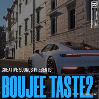Creative Sounds Boujee Taste 2 [WAV]