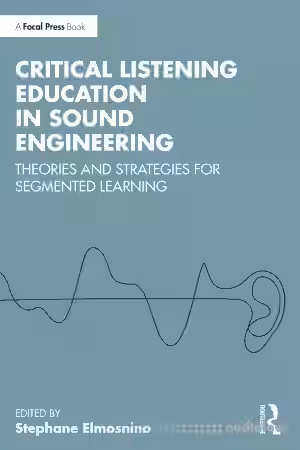 Critical Listening Education in Sound Engineering: Theories and Strategies for Segmented Learning - Sample Pack Artwork
