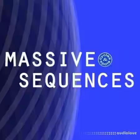Cycles and Spots-Massive Sequences [Synth Presets] - Sample Pack Artwork