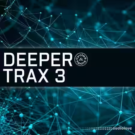 Cycles & Spots Deeper Trax 3 [WAV, MiDi] - Sample Pack Artwork