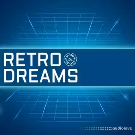 Cycles & Spots Retro Dreams [WAV, MiDi] - Sample Pack Artwork