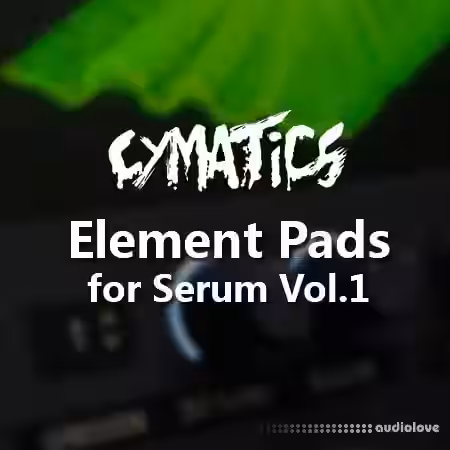 Cymatics Element Pads for Serum Vol.1 [Synth Presets] - Sample Pack Artwork