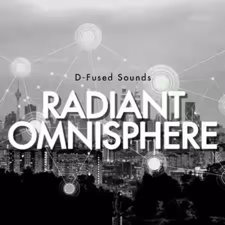 D-Fused Sounds Radiant for OMNISPHERE [Synth Presets] - Sample Pack Artwork