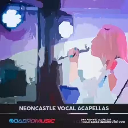 DABRO Music Neoncastle Vocal Acapellas [WAV] - Sample Pack Artwork