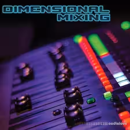 Dance Music Production Dimensional Mixing [TUTORiAL] - Sample Pack Artwork