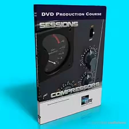 Dance Music Production Sessions 04: Compressors [TUTORiAL] - Sample Pack Artwork