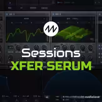 Dance Music Production Sessions Xfer Serum [TUTORiAL]