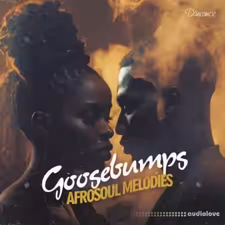 Daneemoe Goosebumps - Afrosoul Melodies [WAV, MiDi] - Sample Pack Artwork