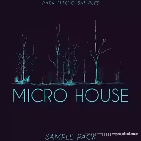 Dark Magic Samples Micro House [WAV, MiDi] - Sample Pack Artwork