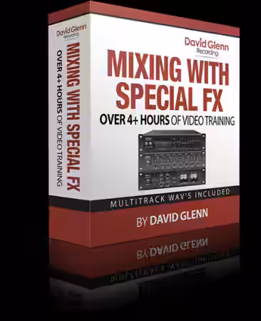 David Glenn Mixing with Special FX [TUTORiAL] - Sample Pack Artwork