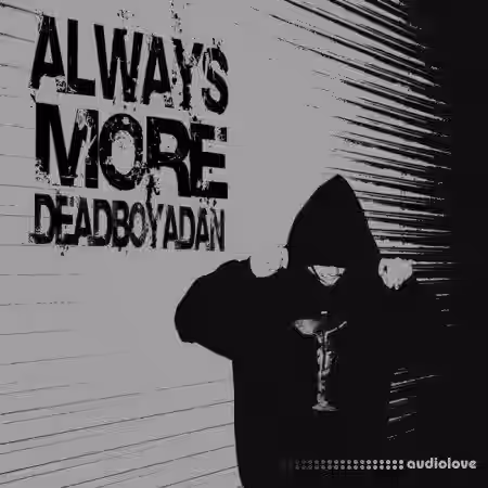 Deadboyadan Alwaysmore Kit [WAV, MiDi, Synth Presets] - Sample Pack Artwork