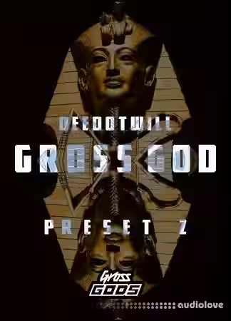 Deedotwill Gross God Vol.2 [Plugins Presets] - Sample Pack Artwork