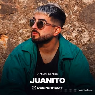 Deeperfect Deeperfect Artist Series: Juanito [WAV]