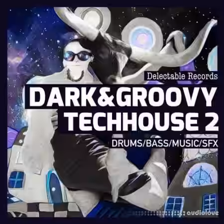 Delectable Records Dark And Groovy TechHouse 02 [MULTiFORMAT] - Sample Pack Artwork
