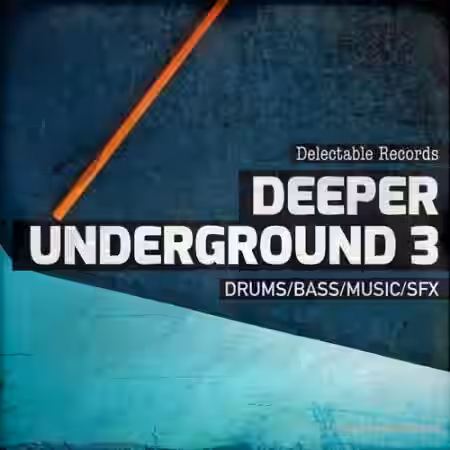 Delectable Records Deeper Underground 03 [WAV] - Sample Pack Artwork