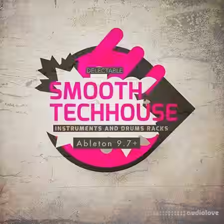Delectable Records Smooth Tech House [Ableton Live, DAW Templates] - Sample Pack Artwork