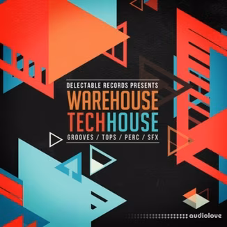 Delectable Records Warehouse Tech House [WAV]