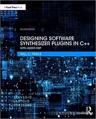 Designing Software Synthesizer Plugins in C++: With Audio DSP, 2nd Edition - Sample Pack Artwork