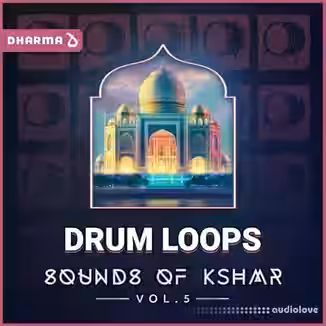 Dharma Studio Sounds of KSHMR Vol 5 Drum Loops [WAV]