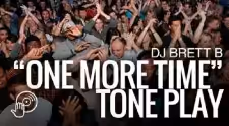 Digital DJ DJ Brett B's One More Time Tone Play [TUTORiAL] - Sample Pack Artwork