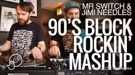 Digital DJ Mr Switch & Jimi Needles's 90's Block Rockin' Mashup [TUTORiAL] - Sample Pack Artwork