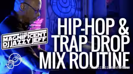 Digital DJ Tips Jazzy Jeff Hip-Hop and Trap Drop Mix Routine [TUTORiAL] - Sample Pack Artwork