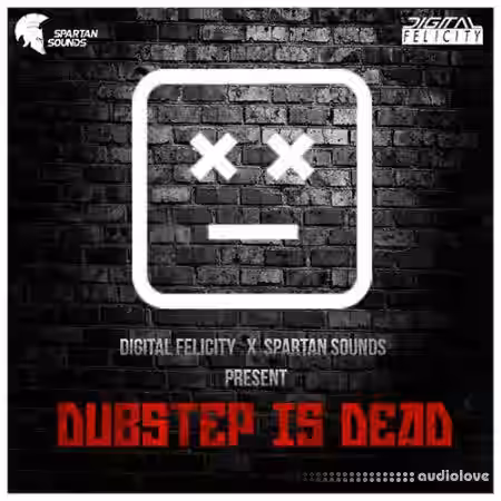 Digital Felicity and Spartan Sounds Dubstep Is Dead Sample Pack [WAV, Synth Presets] - Sample Pack Artwork