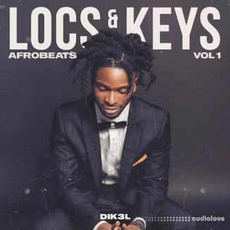 Dik3l Sounds Locs And Keys Vol 1 Afrobeats [WAV, MiDi]