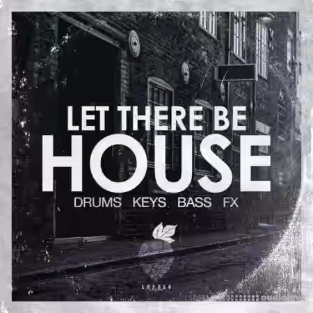Dirty Music Let There Be House [WAV] - Sample Pack Artwork