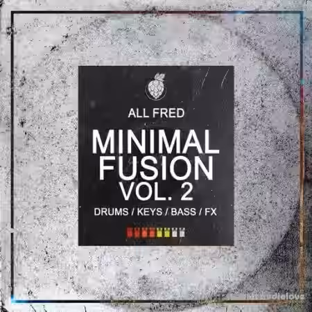 Dirty Music Minimal Fusion Vol. 2 All Fred [WAV] - Sample Pack Artwork